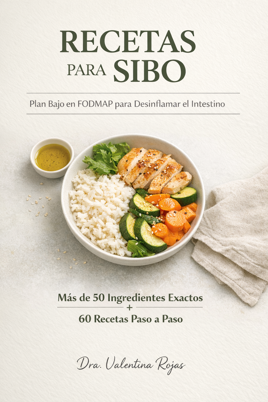 Plan de Alimentación para SIBO – 60 Recetas Bajo FODMAP para Reducir Inflamación