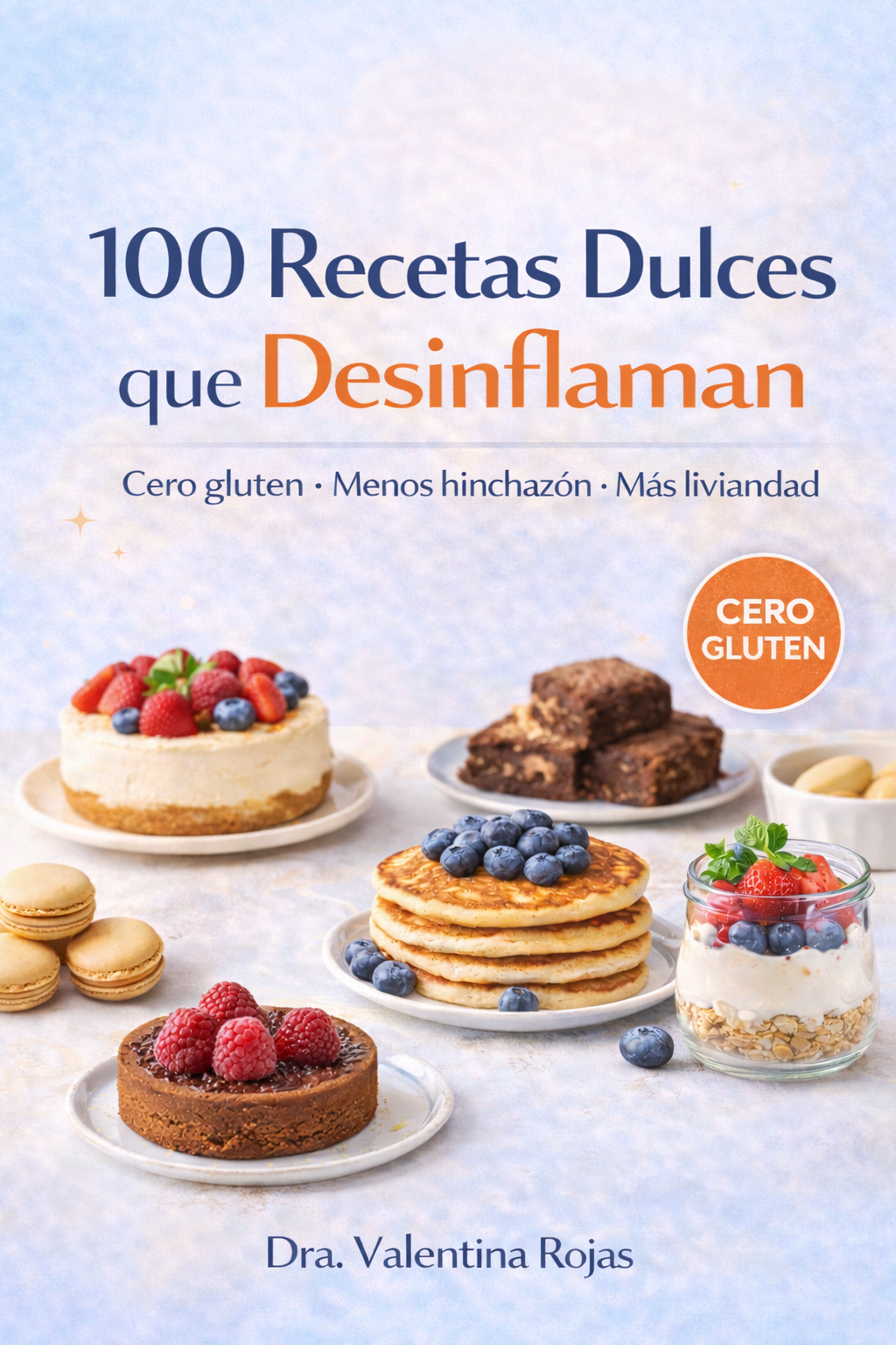 100 Recetas Dulces que Desinflaman